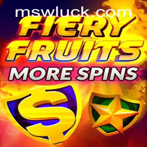 Unveiling the Thrills of FieryFruitsMoreSpins: An Exciting Addition to MSW